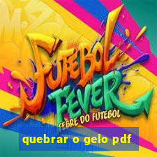 quebrar o gelo pdf